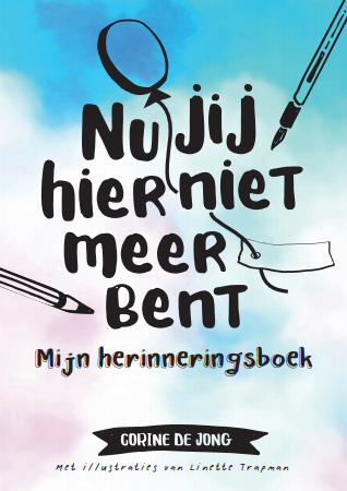 Herinneringsboek ‘Nu jij hier niet meer bent’ door Corine de Jong